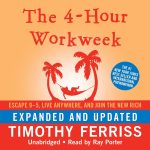 4 Hour Work-week by Tim Ferriss